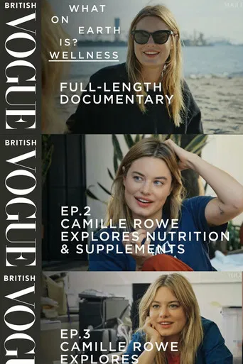 Camille Rowe Asks What On Earth Is Wellness? poster