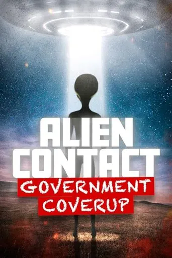Alien Contact: Government Coverup poster