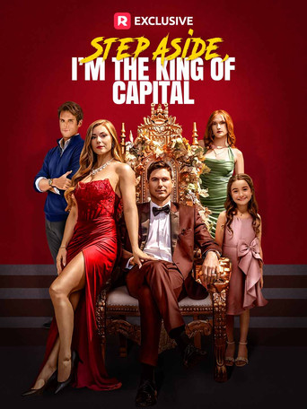 Step Aside, I'm the King of Capital poster