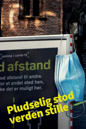 Pludselig Stod Verden Stille poster