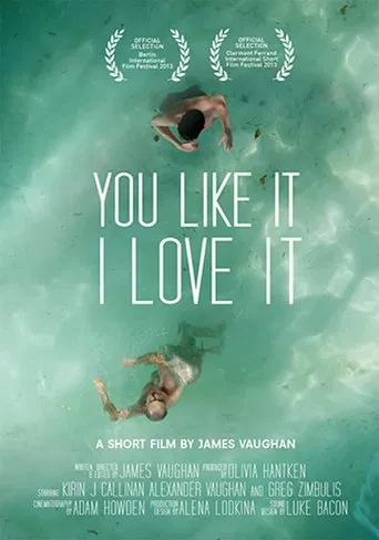 You Like It, I Love It poster