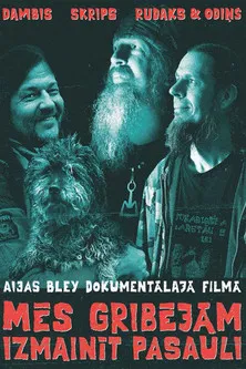 We Wanted To Change The World poster