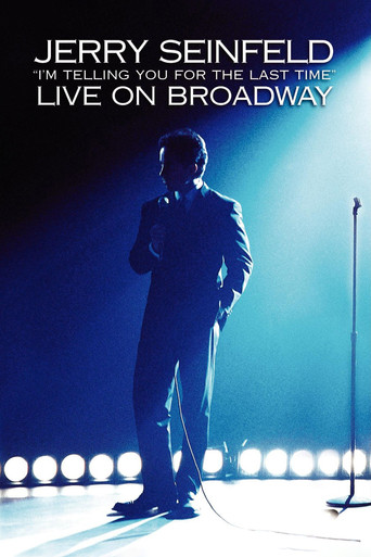 Jerry Seinfeld: I'm Telling You for the Last Time poster