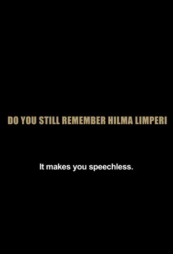 Vieläkö muistatte Limperin Hilman? poster