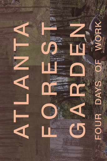 Atlanta Forest Garden: Four Days of Work poster