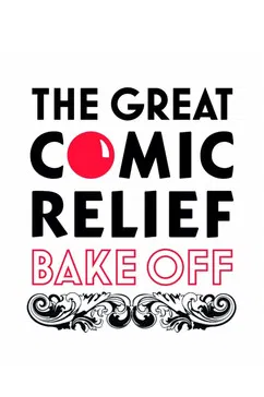 The Great Comic Relief Bake Off poster