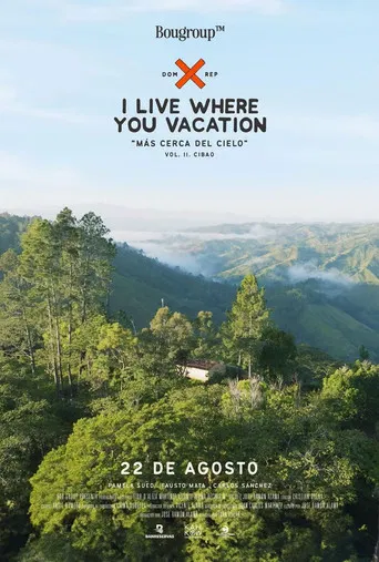 I Live Where You Vacation, Más Cerca del Cielo Vol. II. Cibao poster