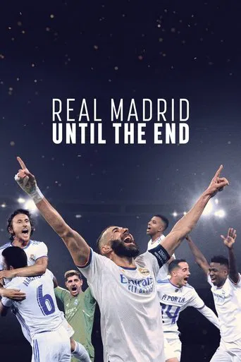 Real Madrid: Until the End poster