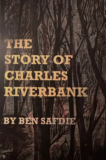 The Story of Charles Riverbank poster