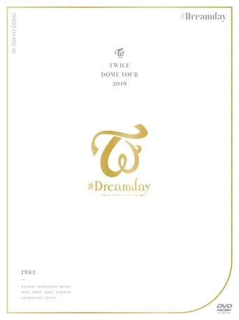 Twice Dome Tour 2019 "#Dreamday" poster