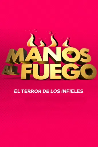 Manos al fuego poster