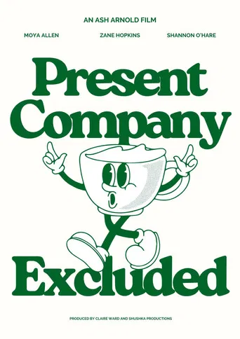 Present Company Excluded poster