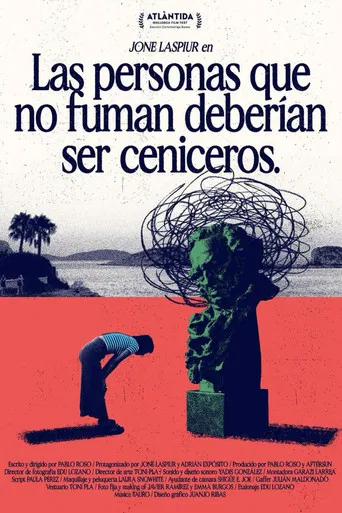 Las Personas Que No Fuman Deberían Ser Ceniceros poster