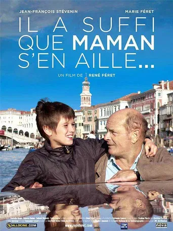 Il a suffi que maman s'en aille… poster