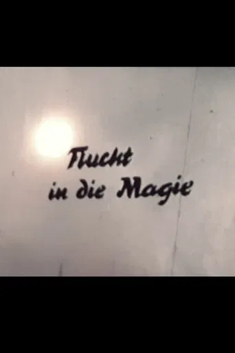 Flucht in die Magie poster