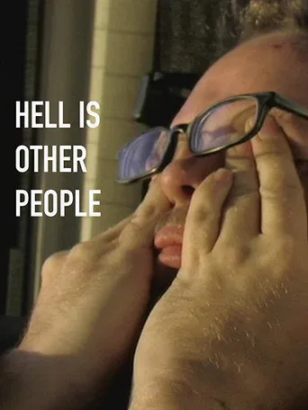 Hell Is Other People poster