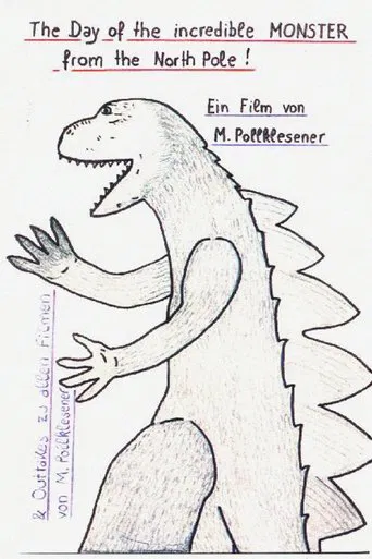 The Day of the Incredible Monster from the North Pole poster