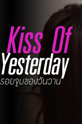 Kiss Of Yesterday poster