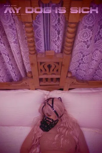 My Dog Is Sick poster