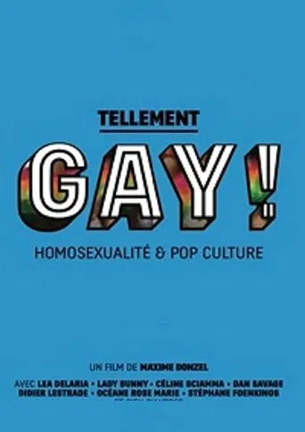 Tellement gay ! Homosexualité & pop culture poster