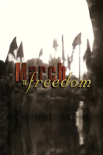 March to Freedom poster