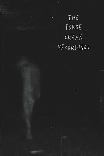 The Forge Creek Recordings poster