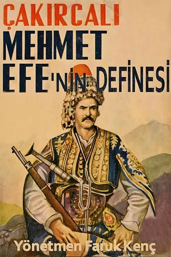 Çakırcalı Mehmet Efe'nin Definesi poster