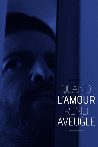 Quand l'amour rend aveugle poster