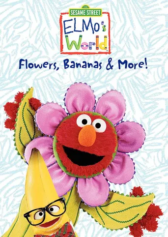 Sesame Street: Elmo's World: Flowers, Bananas & More! poster
