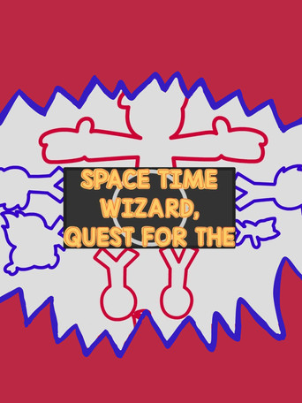 Space Time Wizard, Quest For The poster