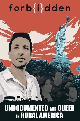 Forbidden: Undocumented and Queer in Rural America poster