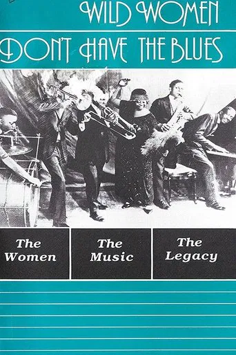Wild Women Don't Have the Blues poster