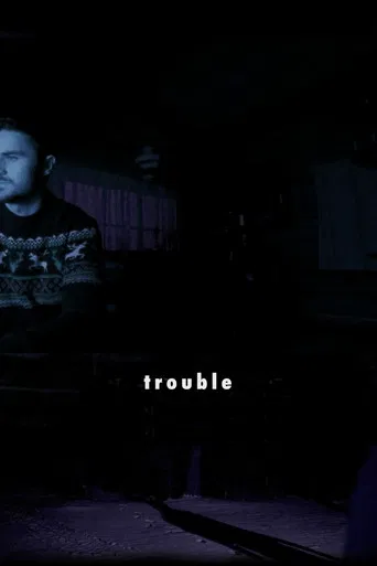 Trouble poster
