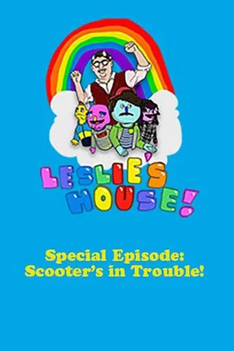 Leslie's House: Scooter's in Trouble! poster