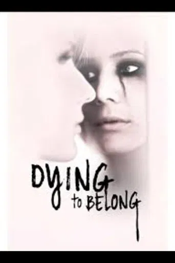 Dying to Belong poster