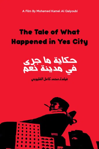 The Tale of What Happened in Yes City poster