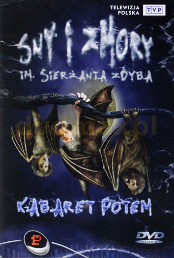 Kabaret Potem - Sny i zmory im. sierżanta Zdyba poster