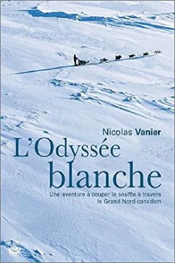 L'odyssée blanche poster