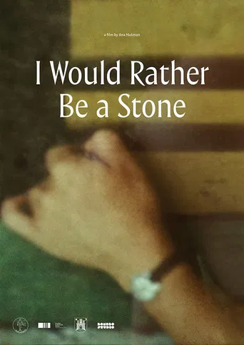 I Would Rather Be a Stone poster