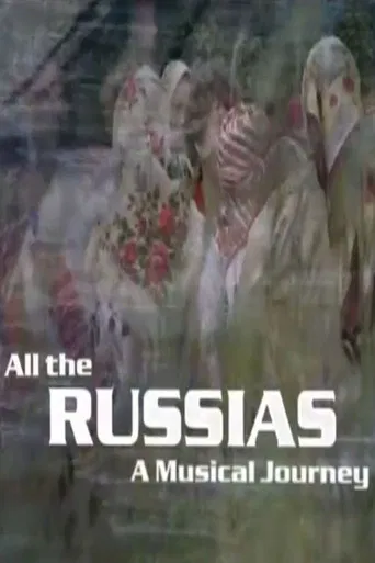 All the Russias: A Musical Journey poster