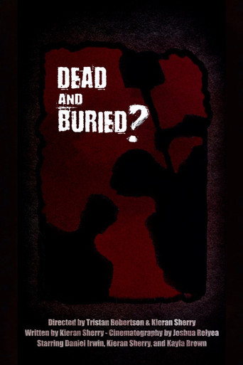 Dead and Buried? poster