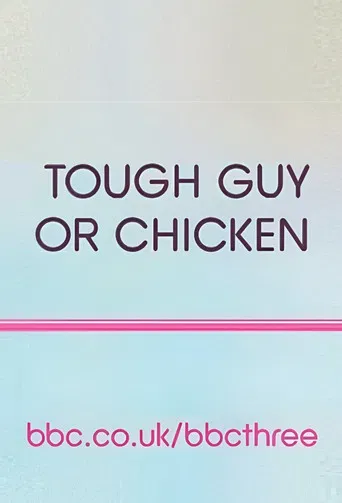 Tough Guy or Chicken? poster