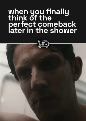 when you finally think of the perfect comeback later in the shower poster