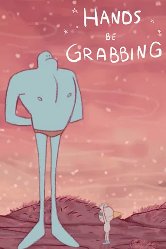 Hands be Grabbing poster