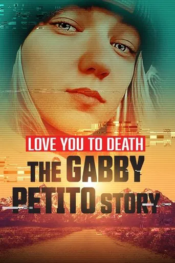Love You to Death: Gabby Petito poster
