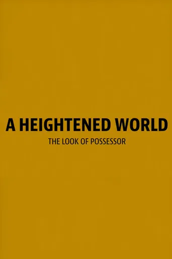A Heightened World poster