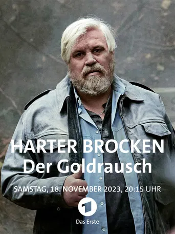 Harter Brocken: Der Goldrausch poster