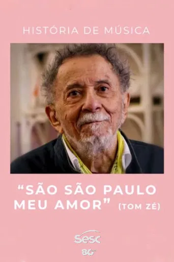 História de Música: "São São Paulo Meu Amor" poster