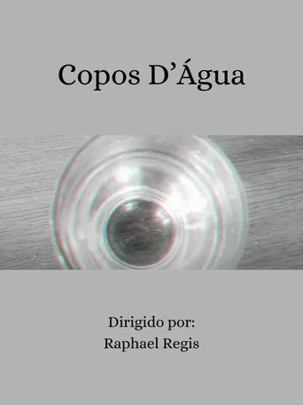 Copos D'Água poster