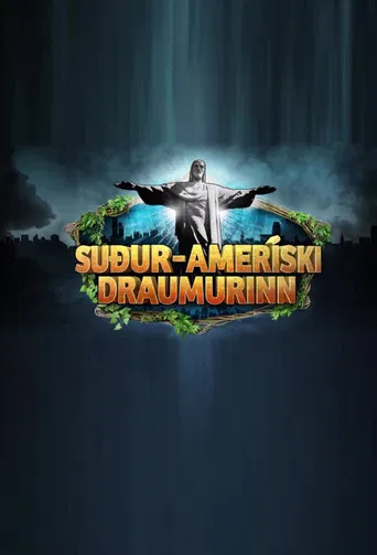 Suður-Ameríski Draumurinn poster